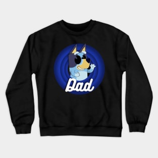 bluey dad Crewneck Sweatshirt